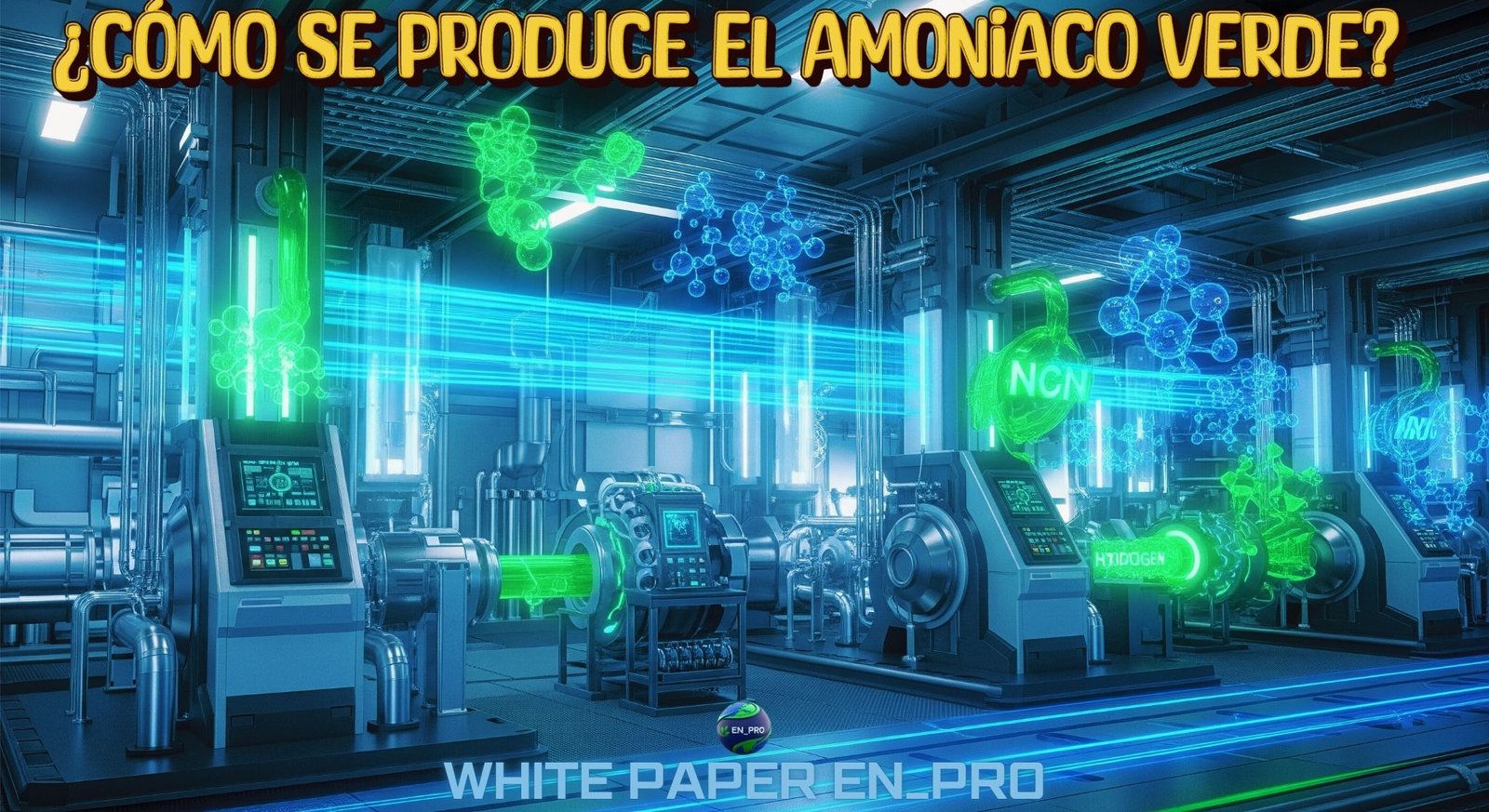 ¿CÓMO SE PRODUCE EL AMONIACO VERDE?