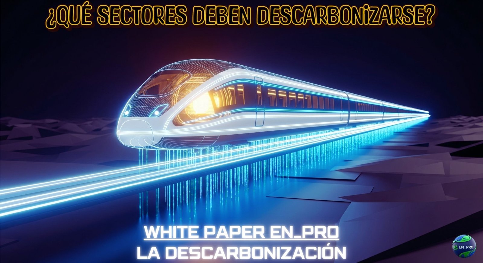 ¿QUÉ SECTORES DEBEN DESCARBONIZARSE Y CUÁLES VAN A TENER DIFICULTADES?