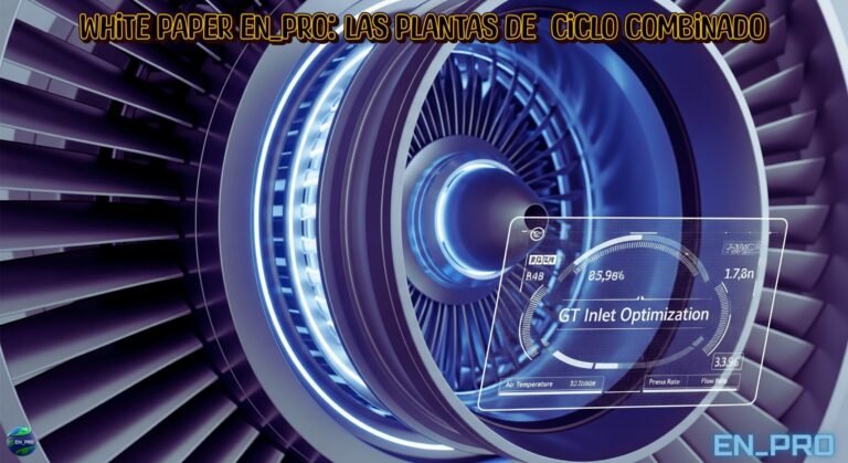 WHITE PAPER EN_PRO: LAS PLANTAS DE CICLO COMBINADO